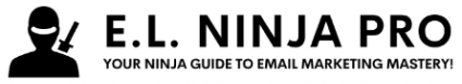 EmailListNinjaPro.com
Your Ninja Guide to Email Marketing Mastery!